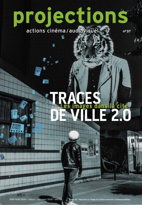 Projections n°37, Traces de ville 2.0